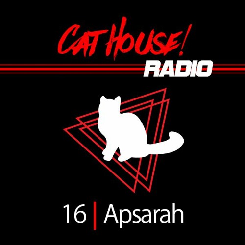 #CatHouseRadio | 16 | Apsarah