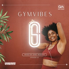 GYMVIBES x With Gino Morano #01