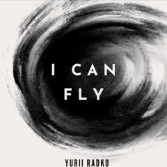 Yurii Radko - I Can Fly