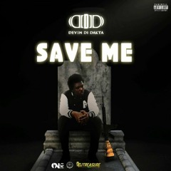 Devin Di Dakta - Save Me