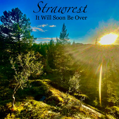It Will Soon Be Over