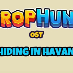 PropHunt (Rip) OST - Hiding In Havana by Micah Fischer