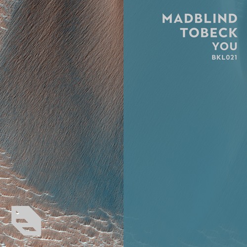MadBlind & Tobeck - You [BLK Leaf Recordings] [MI4L.com]