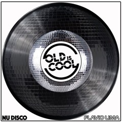 #OLDisCOOL NU DISCO - FLAVIO LIMA SETMIX