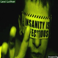 Insanity