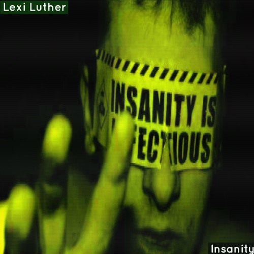 Insanity
