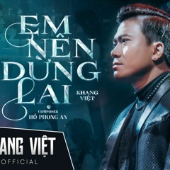 Em Nen Dung Lai - Huy Tran X Machine