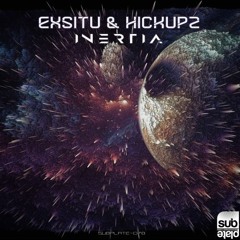 Exsitu & Hickupz - Inertia [Premiere]