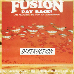 DJ Destruction - Fusion 'Pay Back' - 16th September 1994