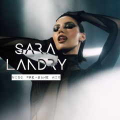 Sara Landry Los Angeles // NiQO Pre-Game Mix