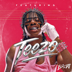 "Featuring Teezo" x @elzthedj