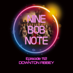 Episode 112: Downton Abbey