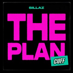 CUFF217: Sillaz - The Plan (Original Mix) [CUFF]