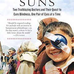 [Access] EBOOK 🖊️ Second Suns: Two Trailblazing Doctors and Their Quest to Cure Blin