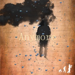 Anymore