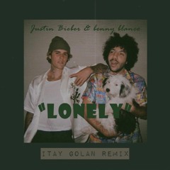 Justin Bieber,Benny Blanco - Lonely (Itay Golan Remix)