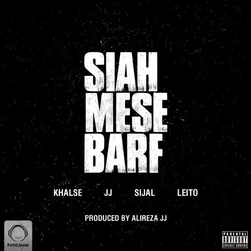 Sepehr Khalse - Siah Mese Barf (Ft Alireza JJ, Sijal, Behzad Leito)