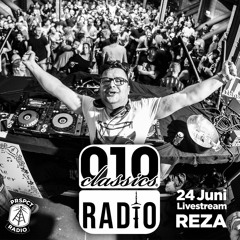 Reza Live DJ Set @ 010 Classics Radio (24 - 06 - 2021)