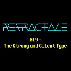 019 - The Strong and Silent Type