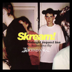 midnight request line (Ascendance flip)