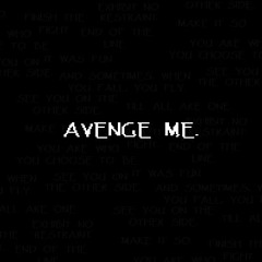 12 - AVENGE ME.