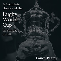 Audiobook Sample: A Complete History of the Rugby World Cup by Lance Peatey