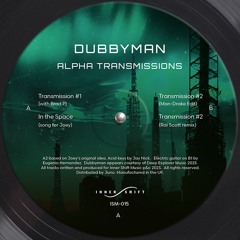 Dubbyman - In The Space (Rai Scott Remix)- Bonus digital remix track