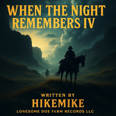 When the night remembers IV