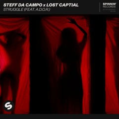 Steff da Campo x Lost Capital - Struggle (feat. A.D.O.R.) [OUT NOW]