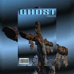 GHOST w/THANKQ