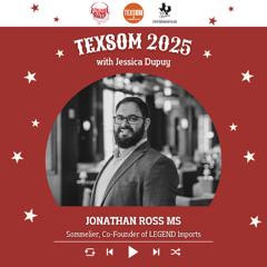 Ep. 2446 Jessica Dupuy interviews Jonathan Ross MS of LEGEND Imports | TEXSOM 2025