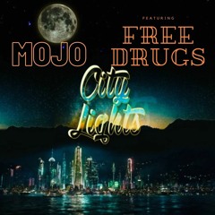 MOJO Ft. Free Drugs