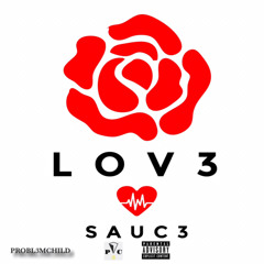 Probl3mchild - Lov3 Sauc3