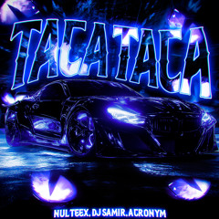 TACA TACA (Super Slowed)
