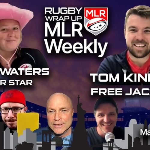 MLR Weekly: N.E. GM Tom Kindley, Onyx Star Carly Waters, Super Rugby USA, MLR Opinion, Highlights