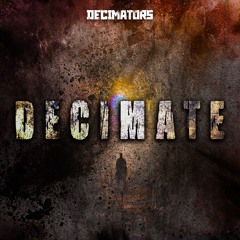 Decimators - Decimate