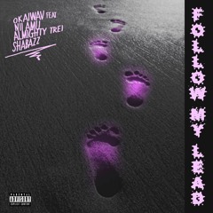 Follow My Lead feat. Nii Amu, Almighty Trei and Shabazz