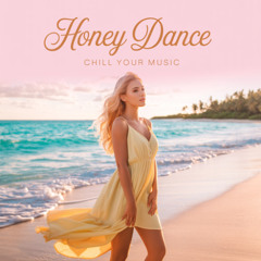 Honey Dance