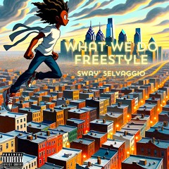 What We Do Freestyle