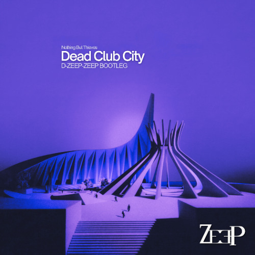 Nothing But Thieves - Welcome to the DCC (D-ZEEP-ZEEP DnB Bootleg) [FREE DL]