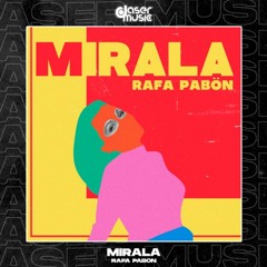 Rafa Pabon - Mirala (Dj Salva Garcia & Jesus Rescalvo 2021 Edit)