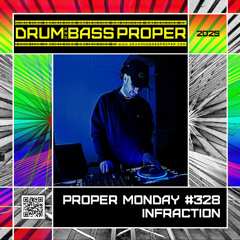 Proper Monday #328 INFRACTION