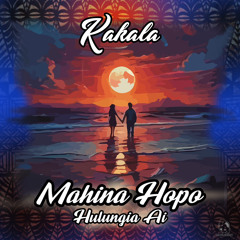 Kakala-Mahina Hopo