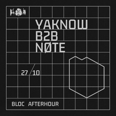 Bloc Afterhour w/ Yaknow b2b Nøte @Tilos Rádió, 27/10/2024