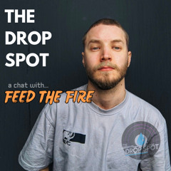 Feed the Fire Talks Tunes, Aliens and Drum and Bass!
