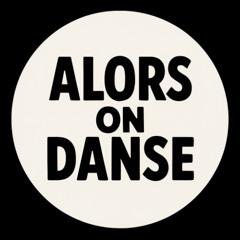 ALORS ON DANSE (C2C&DH EDIT)