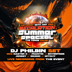 Escalation 'Summer Special' 2025 - DJ Philbin Set