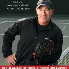 VIEW PDF EBOOK EPUB KINDLE Winning Ugly: Mental Warfare in Tennis--Lessons from a Mas