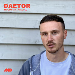 Moody Mixtapes #02: DAETOR