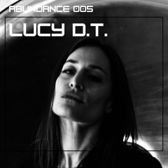 ABUNDANCE 005 - LUCY D.T.